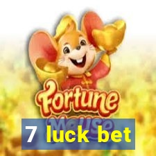 7 luck bet